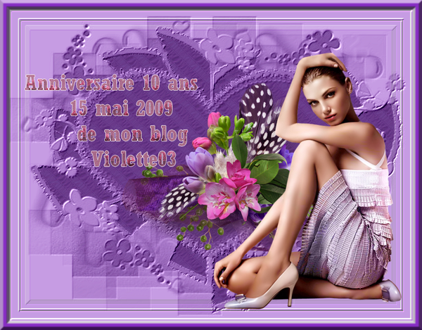  Vidéo de violette03 10 ANS DE BLOG 